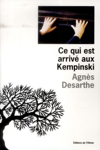 Couverture du livre « Ce qui est arrivé aux Kempinski » de Agnes Desarthe aux éditions Editions De L'olivier