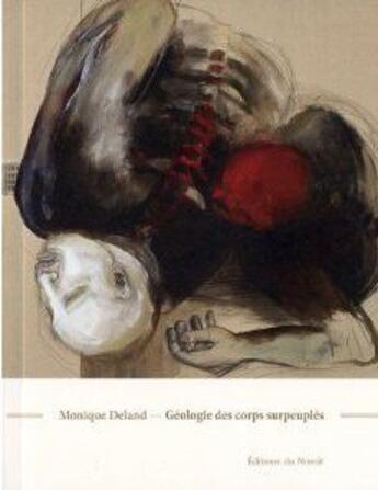 Couverture du livre « Geologie des corps surpeuples » de Deland Monique aux éditions Noroit