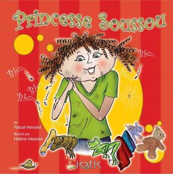 Couverture du livre « Princesse Soussou » de Pascal Henrard aux éditions Isatis