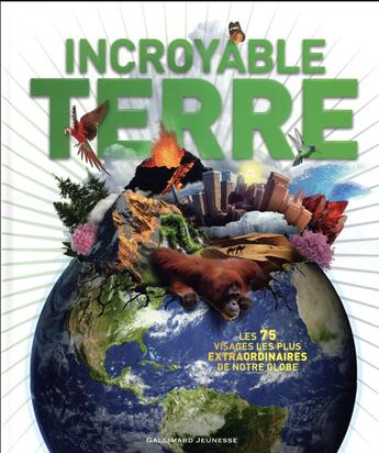 Couverture du livre « Incroyable terre » de John Woodward aux éditions Gallimard-jeunesse