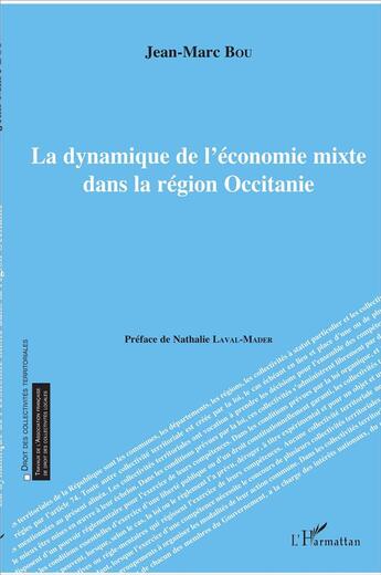 Couverture du livre « La dynamique de l'économie mixte dans la région Occitanie » de Jean-Marc Bou aux éditions L'harmattan