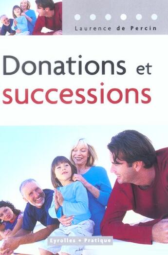 Couverture du livre « Donations et successions » de Percin (De) L. aux éditions Organisation