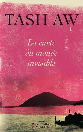 Couverture du livre « La carte du monde invisible » de Tash Aw aux éditions Robert Laffont