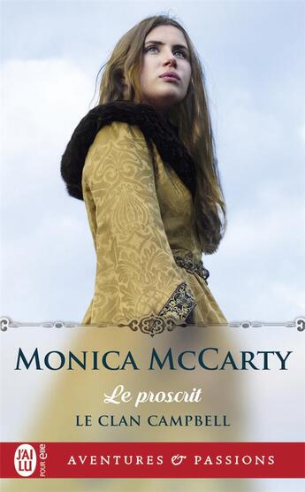 Couverture du livre « Le clan Campbell Tome 2 : le proscrit » de Monica Mccarty aux éditions J'ai Lu