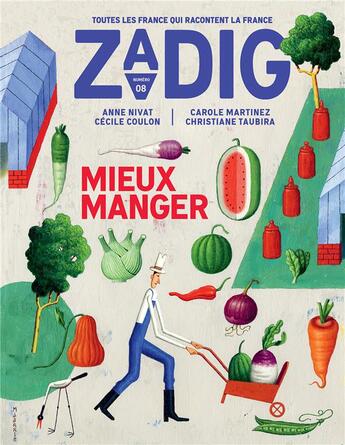 Couverture du livre « Zadig - numero 8 mieux manger » de  aux éditions Zadig
