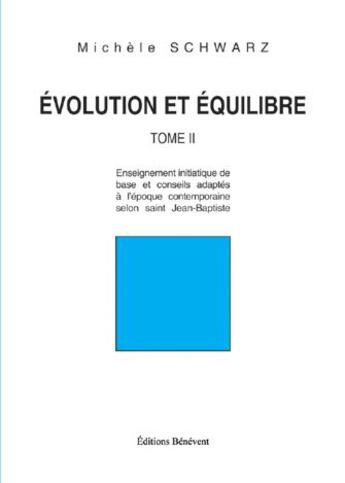 Couverture du livre « Évolution et équilibre t.2 » de Michele Schwarz aux éditions Benevent