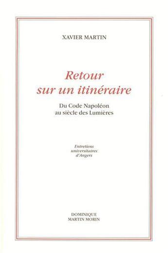 Couverture du livre « Retour sur un itineraire » de Xavier Martin aux éditions Dominique Martin Morin