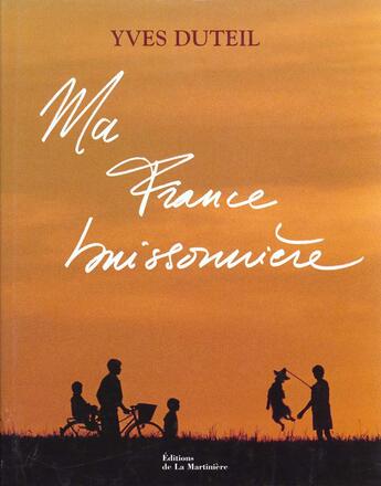 Couverture du livre « Ma france buissonniere » de Yves Duteil aux éditions La Martiniere