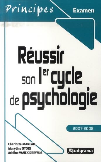 Couverture du livre « Réussir son premier cycle de psychologie (édition 2007-2008) » de Charlotte Mareau aux éditions Studyrama