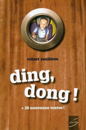Couverture du livre « Ding, dong ! 97 clins d'oeil a raymond queneau 2e ed. revue et au » de Robert Soulieres aux éditions Soulieres