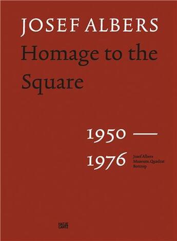 Couverture du livre « Josef Albers squaring the square/huldigung an das quadrat » de Albers Joseh aux éditions Hatje Cantz