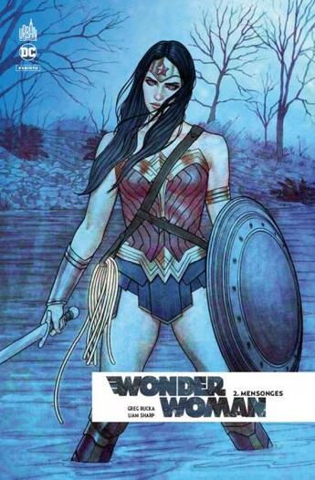 Couverture du livre « Wonder Woman rebirth t.2 : mensonges » de Greg Rucka et Liam Sharp aux éditions Urban Comics