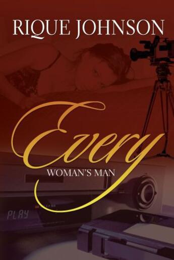 Couverture du livre « Every Woman's Man » de Johnson Rique aux éditions Strebor Books