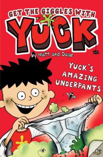 Couverture du livre « Yuck's Amazing Underpants » de Matt And Dave aux éditions Epagine