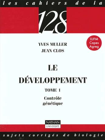 Couverture du livre « Le developpement t.1 ; controle genetique » de Jean Clos et Yves Muller aux éditions Nathan