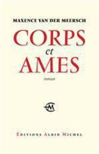 Couverture du livre « Corps et âmes » de Maxence Van Der Meersch aux éditions Albin Michel