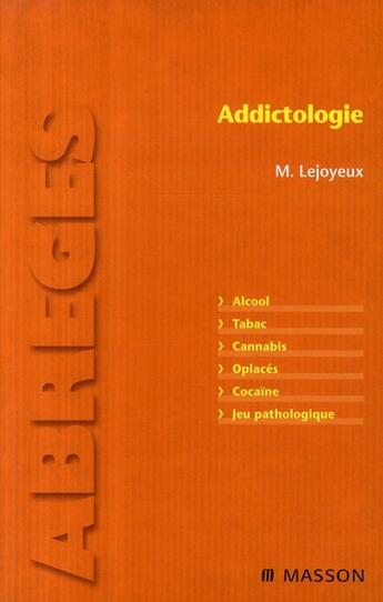 Couverture du livre « Addictologie » de Lejoyeux-M aux éditions Elsevier-masson