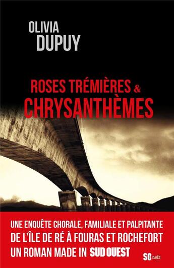 Couverture du livre « Roses trémières & chrysanthèmes » de Olivia Dupuy aux éditions Sud Ouest Editions
