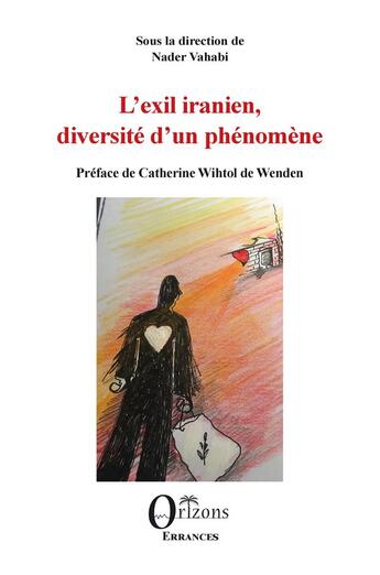 Couverture du livre « L'exil iranien, diversité d'un phénomène » de Nader Vahabi aux éditions Orizons