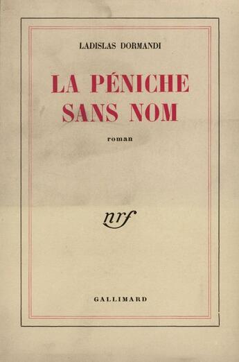 Couverture du livre « La peniche sans nom » de Dormandi Ladislas aux éditions Gallimard (patrimoine Numerise)