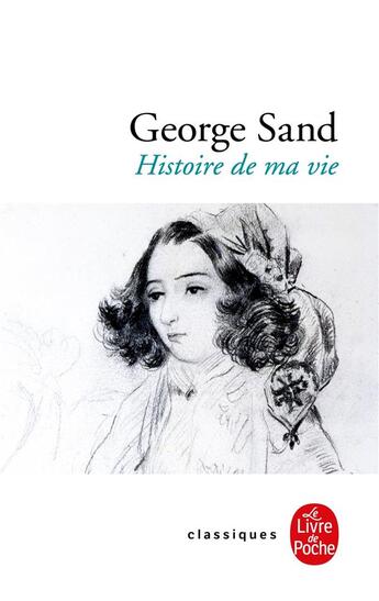 Couverture du livre « L'Histoire de ma vie » de George Sand aux éditions Le Livre De Poche