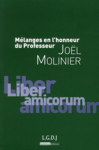Couverture du livre « Mélanges en l'honneur du professeur Joël Molinier » de  aux éditions Lgdj