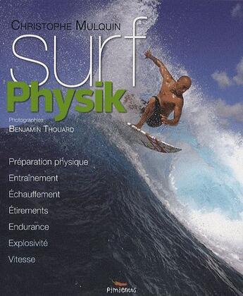 Couverture du livre « Surf physik » de Christophe Mulquin aux éditions Pimientos