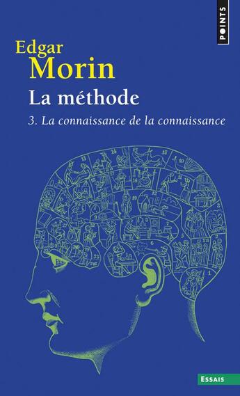 Couverture du livre « La méthode Tome 3 ; la connaissance de la connaissance » de Edgar Morin aux éditions Points