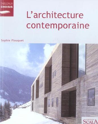 Couverture du livre « L architecture contemporaine » de Sophie Flouquet aux éditions Scala