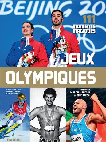 Couverture du livre « Jeux olympiques : 111 moments magiques » de Alberto Bertolazzi et Alex Tacchini aux éditions Nuinui