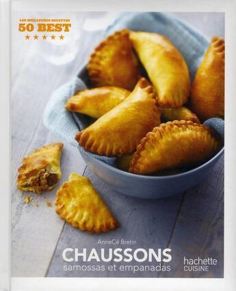 Couverture du livre « Chaussons, samossas et empanadas » de A.-C. Bretin aux éditions Hachette Pratique