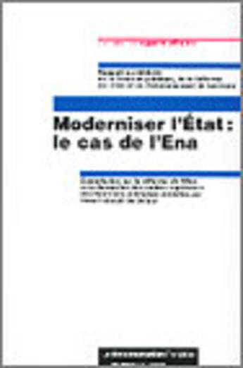 Couverture du livre « Moderniser l'etat : le cas de l'ena » de  aux éditions Documentation Francaise