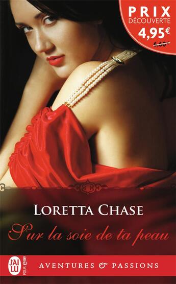Couverture du livre « Sur la soie de ta peau » de Loretta Chase aux éditions J'ai Lu