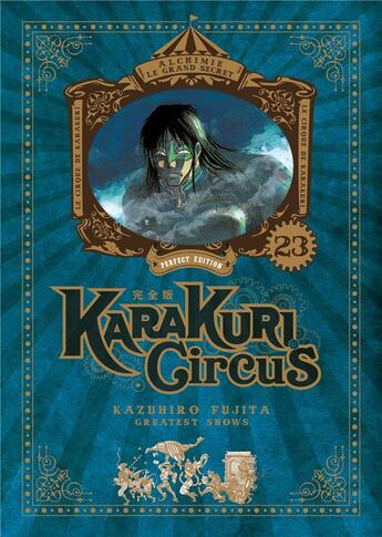 Couverture du livre « Karakuri circus - perfect edition Tome 23 » de Kazuhiro Fujita aux éditions Meian