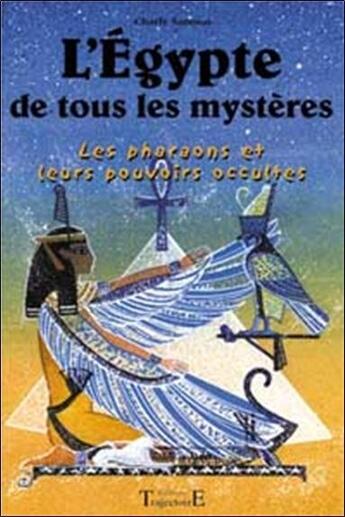 Couverture du livre « Egypte de tous les mysteres » de Charly Samson aux éditions Trajectoire