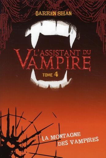 Couverture du livre « L'assistant du vampire t.4 ; la montagne des vampires » de Darren Shan aux éditions Hachette Romans