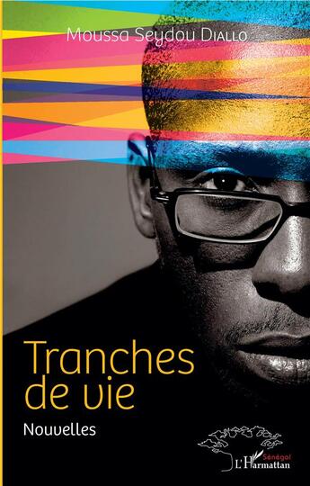 Couverture du livre « Tranches de vie » de Diallo Moussa Seydou aux éditions L'harmattan