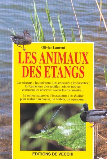 Couverture du livre « Les animaux des etangs » de Olivier Laurent aux éditions De Vecchi