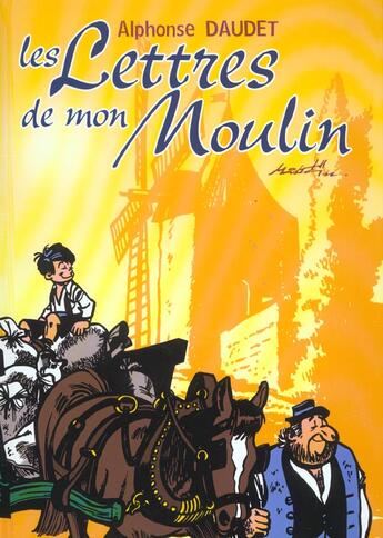 Couverture du livre « Les lettres mon moulin ; intégrale » de Alphonse Daudet et Mittei aux éditions P & T Production - Joker