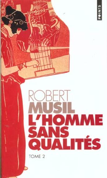 Couverture du livre « Homme Sans Qualites (L') » de Robert Musil aux éditions Points