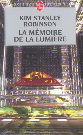 Couverture du livre « La memoire de la lumiere » de Stanley Robinson-K aux éditions Le Livre De Poche