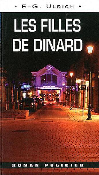 Couverture du livre « Les filles de Dinard » de R-G. Ulrich aux éditions Ouest & Cie