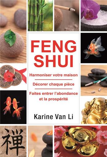 Couverture du livre « Feng shui ; harmoniser votre maison » de Karine Van Li aux éditions Exclusif