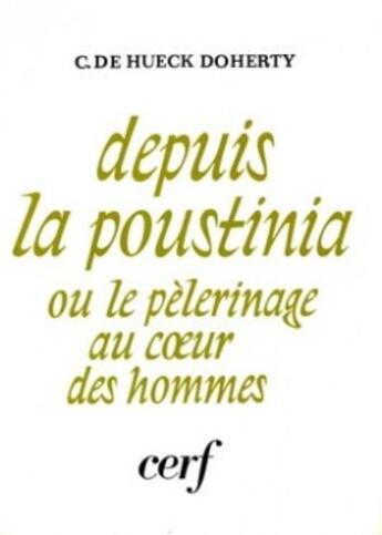 Couverture du livre « Depuis la poustinia » de Hueck Doherty Cather aux éditions Cerf