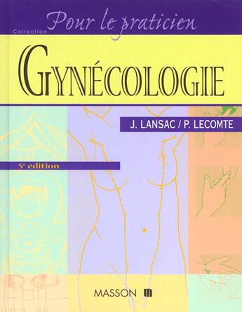 Couverture du livre « Gynecologie » de Jacques Lansac aux éditions Elsevier-masson