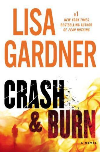 Couverture du livre « Crash & Burn » de Lisa Gardner aux éditions Penguin Group Us