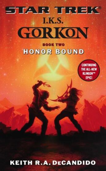 Couverture du livre « Star Trek: The Next Generation: I.K.S. Gorkon: Honor Bound » de Keith R. A. Decandido aux éditions Pocket Books Star Trek