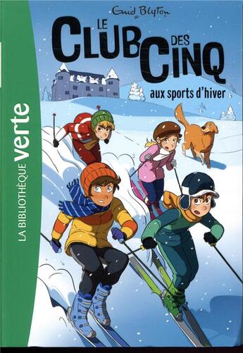 Couverture du livre « Le Club des Cinq Tome 9 : le Club des Cinq aux sports d'hiver » de Enid Blyton aux éditions Hachette Jeunesse