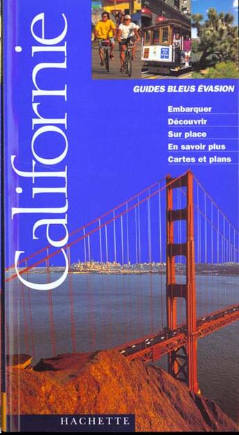 Couverture du livre « Guides Bleus Evasion ; Californie » de Isabelle Villaud aux éditions Hachette Tourisme