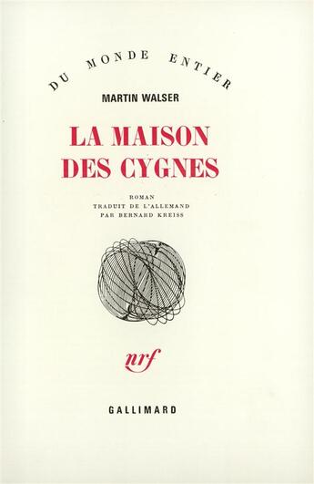 Couverture du livre « La Maison Des Cygnes » de Martin Walser aux éditions Gallimard